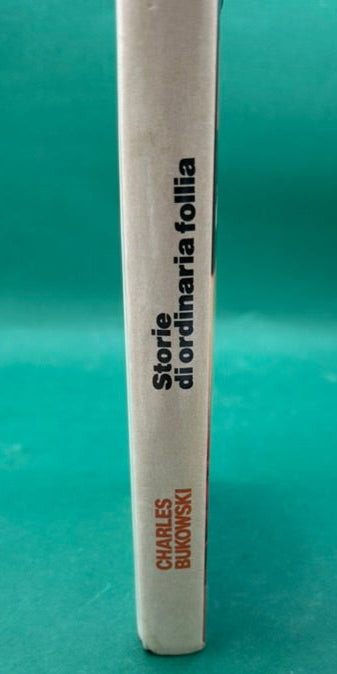 Charles Bukowski Storie di ordinaria follia CDE 1982 Club degli Editori raro