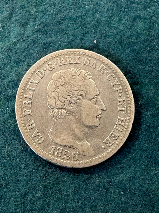 1 Lira 1826 Carlo Felice 1821- 1831 Regno Di Sardegna Silver Coin Argento