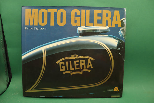Moto Gilera Brizio Pignacca Libro 1983 EDIZIONI LIBRERIA DELL'AUTOMOBILE (LEA)