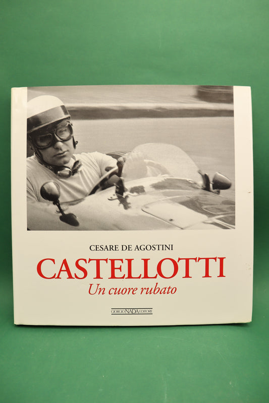 Castellotti un cuore rubato Cesare di Agostini 2007