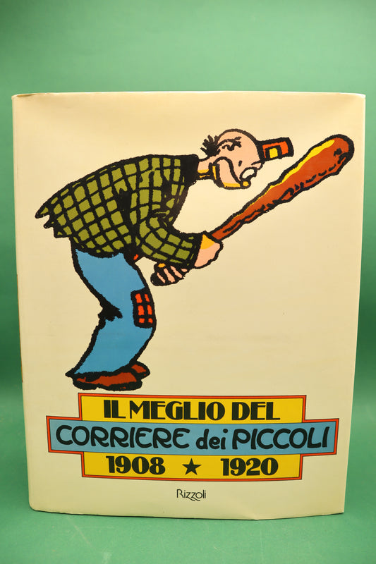IL MEGLIO DEL CORRIERE DEI PICCOLI 1908-1920 PRIMA EDIZIONE AA.VV. RIZZOLI 1979