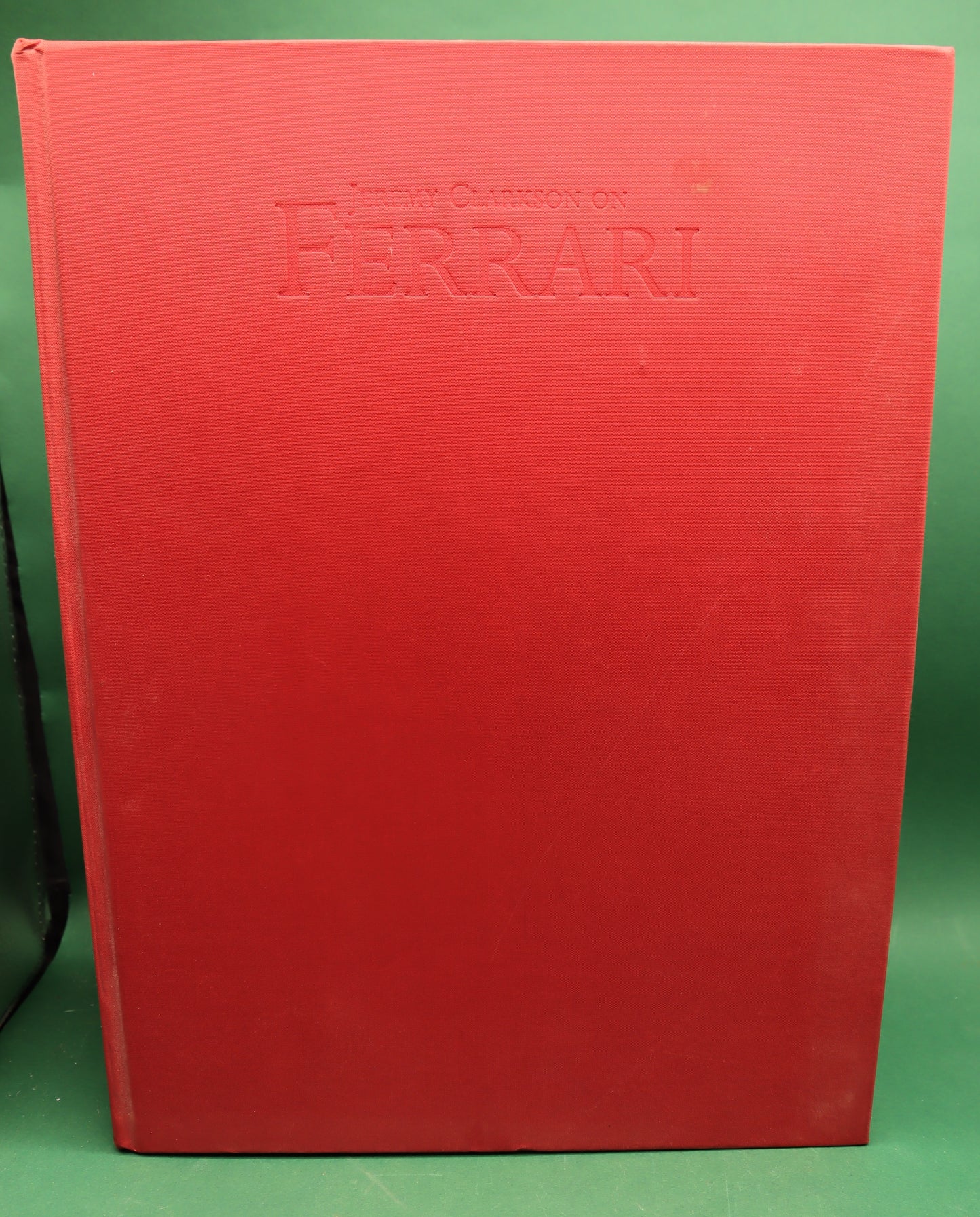 JEREMY CLARKSON ON FERRARI Limited Edition Published by Lancaster, 2005.