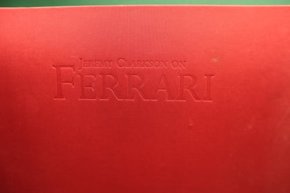 JEREMY CLARKSON ON FERRARI Limited Edition Published by Lancaster, 2005.